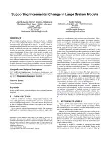 Supporting Incremental Change in Large System Models Jannik Laval, Simon Denier, Stéphane Ducasse RMoD Team - INRIA - Lille Nord Europe - USTL CNRS UMR 8022 Lille, France