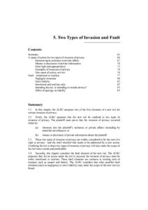 5. Two Types of Invasion and Fault Contents Summary A cause of action for two types of invasion of privacy Intrusion upon seclusion or private affairs Misuse or disclosure of private information