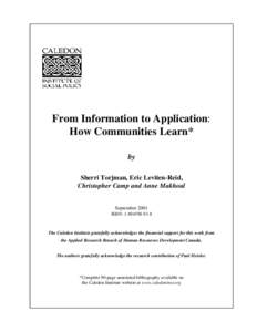 From Information to Application: How Communities Learn* by Sherri Torjman, Eric Leviten-Reid, Christopher Camp and Anne Makhoul