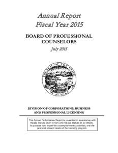 Annual Report Fiscal Year 2015 BOARD OF PROFESSIONAL COUNSELORS July 2015