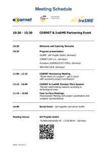 Meeting Schedule  10::30 CORNET & IraSME Partnering Event