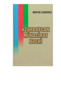 Azərbaycan mühacirət nəsri Nizami adına Ədəbiyyat Ġnstitutu Elmi ġurasının 11 may 2011-ci il tarixli (protokol № 2) qərarı ilə