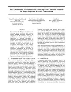 An Experimental Procedure for Evaluating User-Centered Methods for Rapid Bayesian Network Construction Michael Farry, Jonathan Pfautz & Zach Cox Charles River Analytics, Inc.