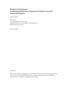 Borders in Cyberspace: Conflicting Public Sector Information Policies and their Economic Impacts Summary Report Peter Weiss U. S. Department of Commerce