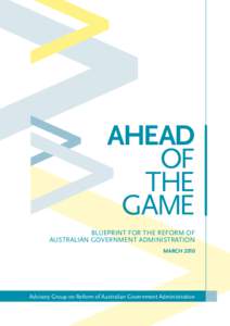AHEAD OF THE GAME Blueprint For The Reform Of Australian Government Administration