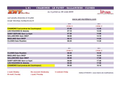 L 81  CHAMONIX - LE FAYET - SALLANCHES - CLUSES du 4 juillet au 30 aoûtsauf samedis, dimanches et 14 juillet