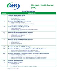 Electronic Health Record (EHR) Incentive Program FAQs Table of Contents Section