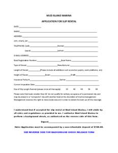 MUD	
  ISLAND	
  MARINA APPLICATION	
  FOR	
  SLIP	
  RENTAL DATE:_____________________