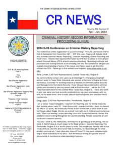 THE CRIME RECORDS SERVICE NEWSLETTER  CR NEWS Volume 19, Number 2  Apr.— Jun. 2014