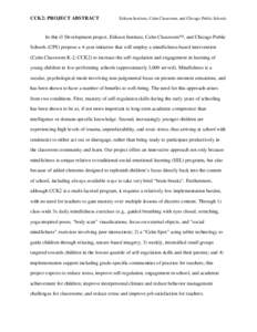 CCK2: PROJECT ABSTRACT  Erikson Institute, Calm Classroom, and Chicago Public Schools In this i3 Development project, Erikson Institute, Calm Classroom™, and Chicago Public Schools (CPS) propose a 4-year initiative tha