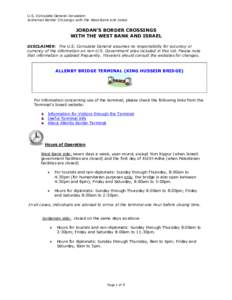 U.S. Consulate General Jerusalem Jordanian Border Crossings with the West Bank and Israel JORDAN’S BORDER CROSSINGS WITH THE WEST BANK AND ISRAEL DISCLAIMER: The U.S. Consulate General assumes no responsibility for acc