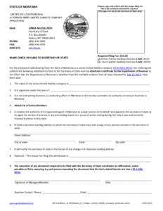 STATE OF MONTANA CERTIFICATE of WITHDRAWAL of FOREIGN SERIES LIMITED LIABILITY COMPANY APPLICATION MAIL: