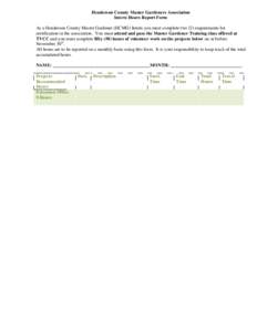 Henderson County Master Gardeners Association Intern Hours Report Form As a Henderson County Master Gardener (HCMG) Intern you must complete two (2) requirements for certification in the association. You must attend and 