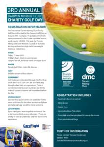 3RD ANNUAL DARWIN MINING CLUB CHARITY GOLF DAY REGISTRATION INFORMATION The 3rd Annual Darwin Mining Club Charity