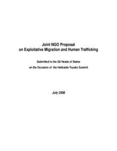 Joint NGO Proposal on Exploitative Migration and Human Trafficking Submitted to the G8 Heads of States on the Occasion of the Hokkaido Toyako Summit  July 2008