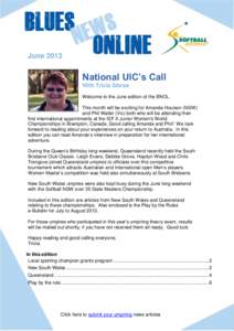 JuneNational UIC’s Call With Tricia Sibraa Welcome to the June edition of the BNOL. This month will be exciting for Amanda Houison (NSW)