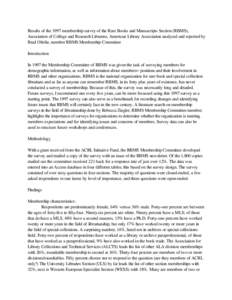 Results of the 1997 membership survey of the Rare Books and Manuscripts Section (RBMS), Association of College and Research Libraries, American Library Association analyzed and reported by Brad Oftelie, member RBMS Membe