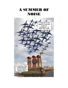 A SUMMER OF NOISE A snap-shot of the impact of aircraft noise on Londoners…in