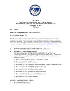 AGENDA HOUSING AUTHORITY OF THE CITY OF OMAHA REGULAR MEETING OF THE BOARD OF COMMISSIONERS December 19, 2013 8:30 a.m. ROLL CALL