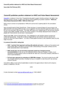 Cancer52 position statement on NICE and Value Based Assessment Issue date 21st February 2014 Cancer52 publishes position statement on NICE and Value Based Assessment Cancer52, an alliance of more than 70 predominantly pa