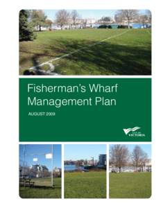 Fisherman’s Wharf Management Plan august 2009 Council Resolution MINUTES – VICTORIA CITY COUNCIL