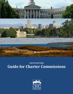 SIXTH EDITION  Guide for Charter Commissions 2