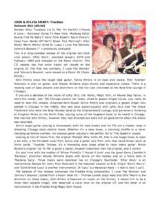 JOHN & SYLVIA EMBRY: Troubles Delmark[removed]:39) Wonder Why/ Troubles/ Lie To Me/ I’m Hurtin’/ I Found A Love – Rainbow/ Going To New York/ Mustang Sally/ Gonna Find My Baby*/ Early Time Blues*/ Razor Sharp*/ Keep