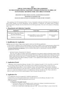 2015 APPLICATION PROCEDURES FOR ADMISSION TO THE INTERNATIONAL MASTER’S COURSE (ENTRANCE IN APRIL) OF SUSTAINABLE ARCHITECTURE AND URBAN SYSTEMS DEPARTMENT OF URBAN DESIGN, PLANNING, AND DISASTER MANAGEMENT DEPARTMENT 