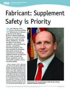 Consumer Health Information www.fda.gov/consumer Fabricant: Supplement Safety is Priority D