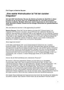 Fünf Fragen an Beatrice Reusser  „Eine stabile Wohnsituation ist Teil der sozialen Integration“ Seit April 2007 leitet Beatrice Reusser die Abteilung Soziales der Stadt Biel. In dieser Funktion ist sie mit ihrem Tea