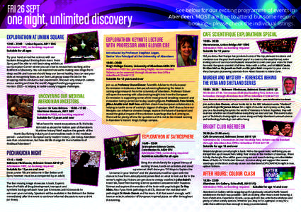 FRI 26 SEPT  one night, unlimited discovery EXPLORATHON AT UNION SQUARE 12:00 – 22:00 I Union Square, AB11 5RG Admission FREE, no booking required