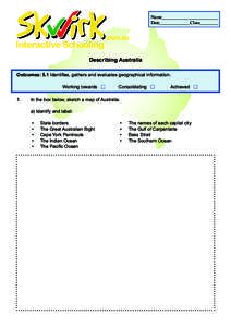 Name________________________ Date_____________Class________ Describing Australia Outcomes: 5.1 Identifies, gathers and evaluates geographical information.