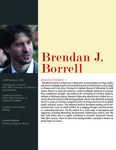 Brendan J. Borrell GRFP Recipient: 2001 Undergraduate Institution:  B.A. 1999; University of California