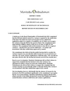 REPORT UNDER THE OMBUDSMAN ACT CASE[removed]web version) RURAL MUNICIPALITY OF MACDONALD REPORT ISSUED ON DECEMBER 4, 2013