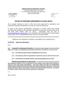 UNITED STATES DISTRICT COURT F OR T HE E ASTERN D ISTRICT OF M ICHIGAN 814 T HEODORE LEVIN U NITED S TATES C OURTHOUSE 231 W . LAFAYETTE BOULEVARD  DAVID J. WEAVER