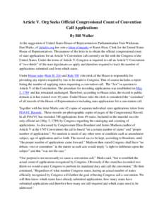 Article V. Org Seeks Official Congressional Count of Convention Call Applications By Bill Walker At the suggestion of United States House of Representatives Parliamentarian Tom Wickman, Dan Marks, of Articlev.org has sen