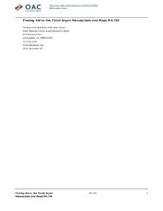 http://oac.cdlib.org/findaid/ark:/13030/c8s1840p No online items Finding Aid to the Frank Bryan Manuscripts and Maps MS.795 Finding aid prepared by Holly Rose Larson Autry National Center, Braun Research Library