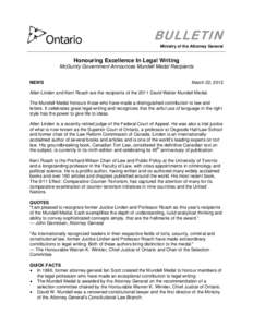 BULLETIN Ministry of the Attorney General Honouring Excellence In Legal Writing McGuinty Government Announces Mundell Medal Recipients NEWS