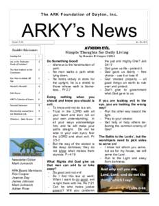 T h e AR K F o u n d a t i o n o f D a yt o n , I n c .  ARKY’s News Volume 19, #4