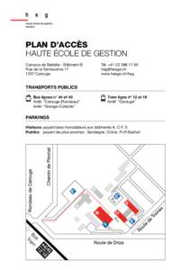 PLAN D’ACCÈS HAUTE ÉCOLE DE GESTION Campus de Battelle - Bâtiment B Rue de la TambourineCarouge