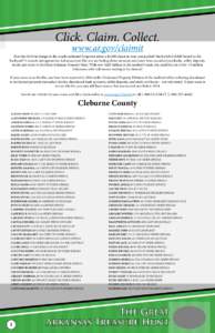 Click. Claim. Collect. www.ar.gov/claimit Ever lost $100 in change in the couch cushions? Forgotten about a $2,000 check in your coat pocket? Maybe left $10,000 buried in the backyard? It sounds outrageous but Arkansans 