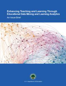 Enhancing Teaching and Learning Through Educational Data Mining and Learning Analytics (PDF)