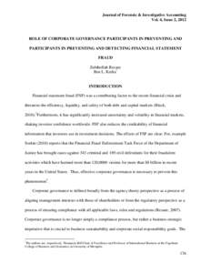 Journal of Forensic & Investigative Accounting Vol. 4, Issue 2, 2012 ROLE OF CORPORATE GOVERNANCE PARTICIPANTS IN PREVENTING AND PARTICIPANTS IN PREVENTING AND DETECTING FINANCIAL STATEMENT FRAUD