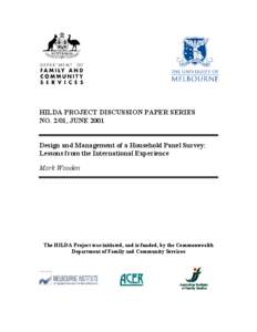 HILDA PROJECT DISCUSSION PAPER SERIES NO. 2/01, JUNE 2001 Design and Management of a Household Panel Survey: Lessons from the International Experience Mark Wooden