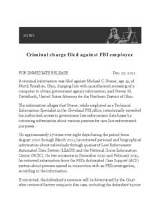 Criminal charge filed against FBI employee  FOR IMMEDIATE RELEASE Dec. 10, 2012