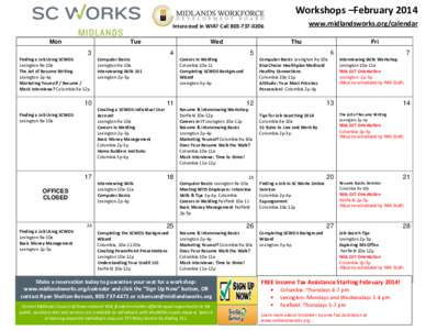 Workshops –February 2014 www.midlandsworks.org/calendar Interested in WIA? Call[removed]Mon
