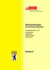 u  Rahmenlehrplan für die Sekundarstufe I Jahrgangsstufe 7-10 Hauptschule