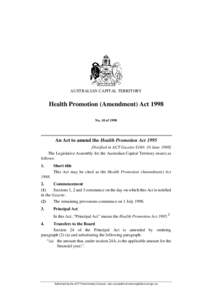 AUSTRALIAN CAPITAL TERRITORY  Health Promotion (Amendment) Act 1998 No. 10 of[removed]An Act to amend the Health Promotion Act 1995