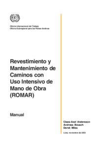 REVESTIMIENTO Y MANTENIMIENTO DE CAMINOS CON USO INTENSIVO DE MANO DE OBRA (ROMAR) - MANUAL  Oficina Internacional del Trabajo Oficina Subregional para los Países Andinos  Revestimiento y