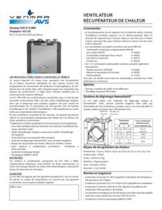 VENTILATEUR RÉCUPÉRATEUR DE CHALEUR Venmar AVS E15 HRV Produit nº [removed] à 155 pi3/min (0,4 po d’eau)